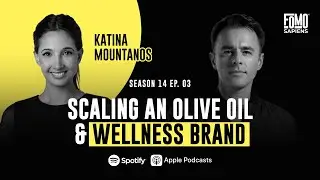 S14 E3 Kosterina Founder Katina Mountanos on Scaling an Olive Oil & Wellness Brand