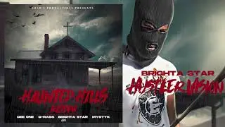 Brighta Star - Hustler Vision (Haunted Hills Riddim) Dancehall 2020