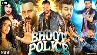 Bhoot Police Full Movie | Saif Ali Khan | Arjun Kapoor | Yami Gautam | Jacqueline | Review & Fact HD