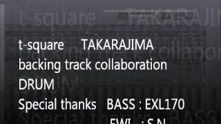 t square takarajima backing track drum