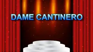 DAME CANTINERO(Karaoke) - Canta al estilo Los Blanco