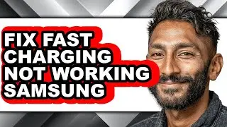 How to Fix Fast Charging Not Working Samsung (updated)