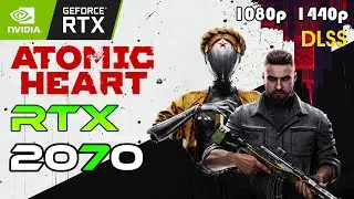 Atomic Heart &mdash; тест RTX 2070 FPS (1080p/1440p)