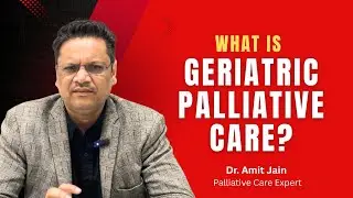 The Power of Geriatric Palliative Care
