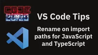 VS Code tips — Rename on import paths for JavaScript and TypeScript
