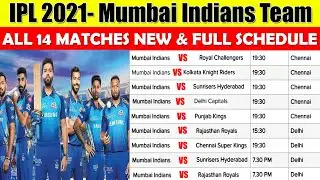 IPL 2021: Mumbai Indians Team NEW & Full Schedule & Time Table
