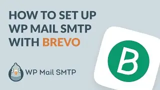 Как настроить WP Mail SMTP с помощью Brevo (ранее Sendinblue)