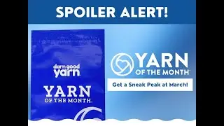 March 2023 Yarn of the Month Sneak Peek!