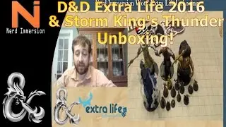 D&D 5e | Extra Life 2016/Storm King's Thunder Mini Unboxing | Nerd Immersion