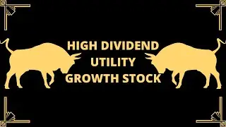 Dividend Paying Growth Utilities Stock