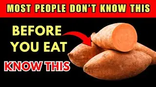 Before You Eat Sweet Potatoes, Know This | Benefits of Sweet Potatoes