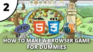 How to make a browser game for dummies - Part 2 - PHP / HTML / CSS - MySQLi connection