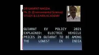 Environmental Science Lecture Series Gujarat EV Policy 2021