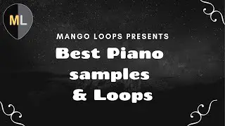 Best Piano Samples & Loops- Mango Loops