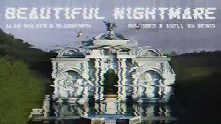 (MIDVIBES & Axell 4X Remix ) Beautiful Nightmare - Alan Walker, bludnymph