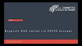 Як подати заяву на EAD після отримання Reparole через онлайн-кабінет USCIS. Відеоінструкція
