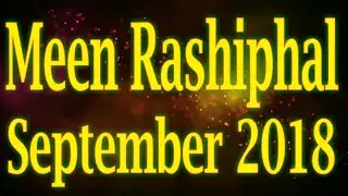Meen Rashiphal For September 2018