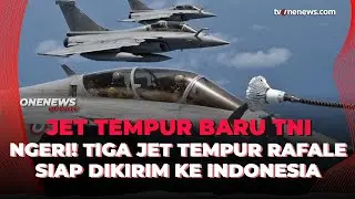 Gahar! Begini Penampakan Tiga Jet Tempur Rafale yang Bakal Dikirim Ke Indonesia | OneNews Update