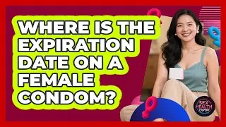 Where Is The Expiration Date On A Female Condom?