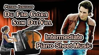 Du F&aring;r G&ouml;ra Som Du Vill (Patrik Isaksson) Piano Sheet Music (Arranged by Jennifer Eklund)