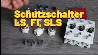 ⚡ Überstrom- & Fehlerschutz einfach erklärt | LS, FI, Neozed, SLS & FI/LS verstehen