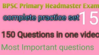 Bpsc Bihar Headmaster 2022|Practice Set-15|100 Q in one video|His+Geo+Scienc+Eco+Politics|by N.K.S
