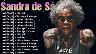 Sandra de Sá Melhores Sucessos 2026 | Soul Brasileiro e MPB Que Marcam Gerações