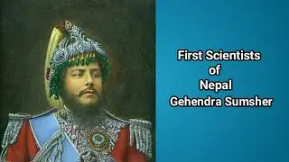 Gehendra Sumsher - first scientist of nepal