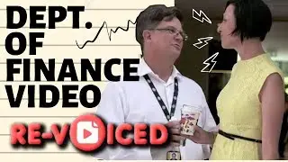 Department Of Finance Video: RE-VOICED & Funny!!!