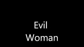 Electic Light Orchestra - Evil Woman lyrics