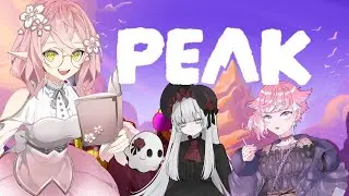 【PEAK】女の子3人で山登り！叫びと笑いの協力プレイ