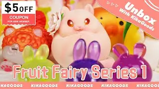 Unbox with KikaGoods | Fruit Fairy Series 1 Blind Box