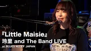 玲里 and The Band LIVE『Little Maisie』