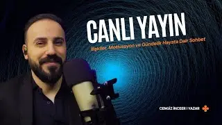 Kişisel Gelişim, Sohbet ve Müzik üzerine Canlı Yayın