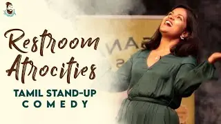 Restroom Atrocities | Tamil Stand-Up Comedy | Kavithalayaa | Bldg18 Comedy Club