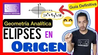 ✅​ELIPSES con centro en ORIGEN [𝙇𝙖 𝙂𝙪í𝙖 𝘿𝙚𝙛𝙞𝙣𝙞𝙩𝙞𝙫𝙖 😎​🫵​💯​] Geometría Analítica
