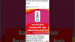 APSC Finance Adviser Recruitment 2025 #shorts #ytshorts #governmentjobs #recruitment2025 #apsc