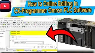 Online Edit the Omron PLC Program. Online  Program Modification in CX-Programmer Omron PLC Program.