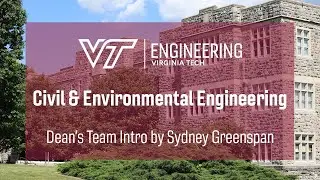 Virginia Tech Civil and Environmental Engineering - Student Intro