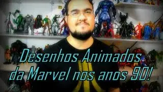 Desenhos Animados da Marvel nos anos 90!