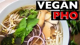 EASY Vegan Pho Recipe | How to make Vietnamese PHO CHAY