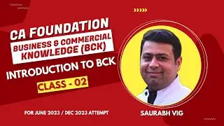 CA-F-N23 |  BCK |  INTRODUCTION TO BCK |  LECTURE-02 | SAURABH VIG