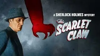 Sherlock Holmes and the Scarlet Claw (1944) | Basil Rathbone & Nigel Bruce | Classic Mystery Film