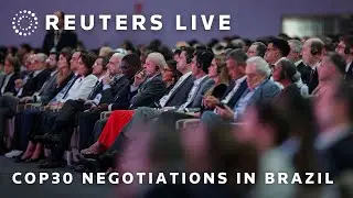 LIVE: COP30 negotiations in Brazil's rainforest city of Belem