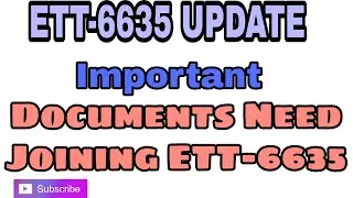 What documents need for ETT-6635 Joining? ll Important documents needs for Joining time of ett.