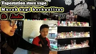 Cari vape di Vapestation salah satu store vape ter hits di JEMBER