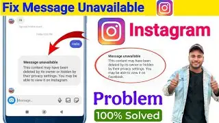 Message unavailable instagram | This content may have been deleted by its owner or hidden by their 