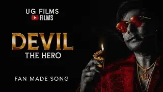 DEVIL THE HERO | FAN MADE SONG | Without Beats | UG FILMS |