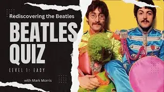 The Beatles Quiz: Level 1 - Easy