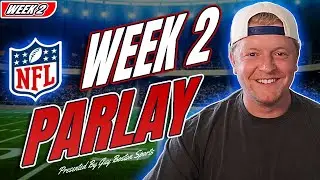 NFL Parlay Picks Week 2 2025 | FREE NFL Parlay, Predictions, and Player Props